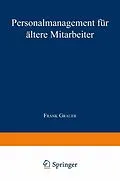 E-Book (pdf) Personalmanagement für ältere Mitarbeiter von Frank Grauer