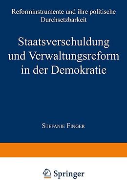 E-Book (pdf) Staatsverschuldung und Verwaltungsreform in der Demokratie von Stefanie Finger