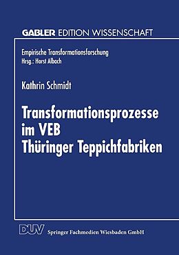 E-Book (pdf) Transformationsprozesse im VEB Thüringer Teppichfabriken von Kathrin Schmidt