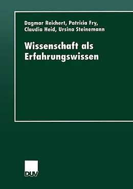 E-Book (pdf) Wissenschaft als Erfahrungswissen von Dagmar Reichert, Patricia Fry, Claudia Heid