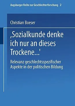 E-Book (pdf) Bei Sozialkunde denke ich nur an dieses Trockene  von Christian Boeser