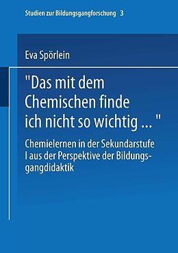 E-Book (pdf) Das mit dem Chemischen finde ich nicht so wichtig von Eva Spörlein