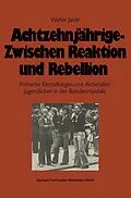 E-Book (pdf) Achtzehnjährige  zwischen Reaktion und Rebellion von Walter Jaide