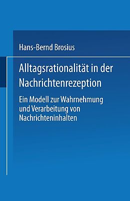 E-Book (pdf) Alltagsrationalität in der Nachrichtenrezeption von Hans-Bernd Brosius