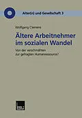 E-Book (pdf) Ältere Arbeitnehmer im sozialen Wandel von Wolfgang Clemens