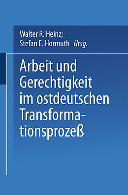 E-Book (pdf) Arbeit und Gerechtigkeit im ostdeutschen Transformationsprozeß von 
