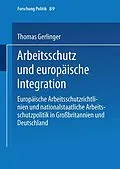 E-Book (pdf) Arbeitsschutz und europäische Integration von Thomas Gerlinger