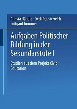 E-Book (pdf) Aufgaben politischer Bildung in der Sekundarstufe I von Christa Händle, Detlef Oesterreich, Luitgard Trommer