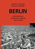 E-Book (pdf) Berlin: Metropole zwischen Boom und Krise von Stefan Krätke, Renate Borst