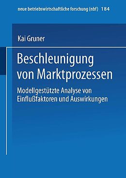 E-Book (pdf) Beschleunigung von Marktprozessen von Kai Gruner