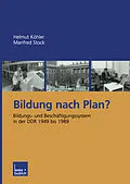 E-Book (pdf) Bildung nach Plan? von Helmut Köhler, Manfred Stock