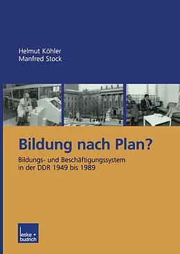 E-Book (pdf) Bildung nach Plan? von Helmut Köhler, Manfred Stock