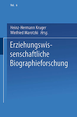 Kartonierter Einband Erziehungswissenschaftliche Biographieforschung von Heinz-Hermann Krüger, Winfried Marotzki