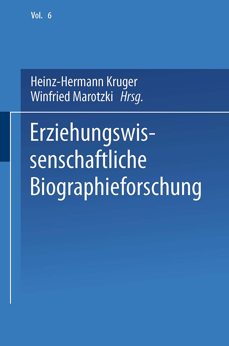 Erziehungswissenschaftliche Biographieforschung