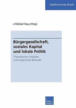 E-Book (pdf) Bürgergesellschaft, soziales Kapital und lokale Politik von 