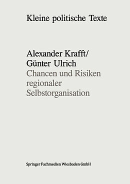 Kartonierter Einband Chancen und Risiken regionaler Selbstorganisation von Alexander Krafft