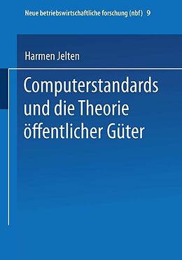 E-Book (pdf) Computerstandards und die Theorie öffentlicher Güter von Harmen Jelten