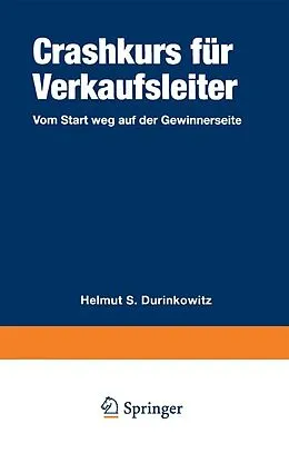 E-Book (pdf) Crashkurs für Verkaufsleiter von Helmut S. Durinkowitz