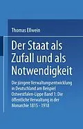 E-Book (pdf) Der Staat als Zufall und als Notwendigkeit von Thomas Ellwein