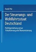 E-Book (pdf) Der Steuerungs- und Wohlfahrtsstaat Deutschland von Frank Pilz