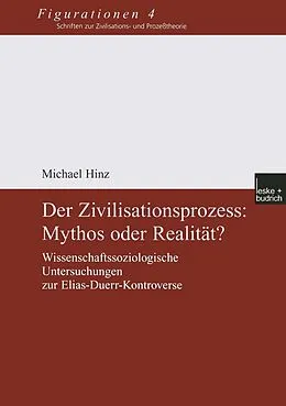 E-Book (pdf) Der Zivilisationsprozess: Mythos oder Realität? von Michael Hinz