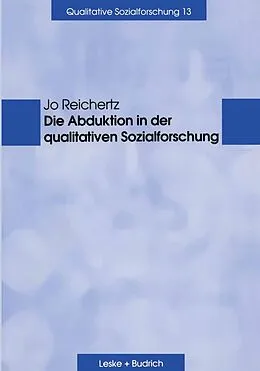 E-Book (pdf) Die Abduktion in der qualitativen Sozialforschung von Jo Reichertz