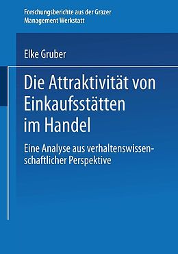 E-Book (pdf) Die Attraktivität von Einkaufsstätten im Handel von Elke Gruber