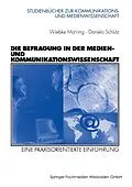 E-Book (pdf) Die Befragung in der Medien- und Kommunikationswissenschaft von Wiebke Möhring, Daniela Schlütz