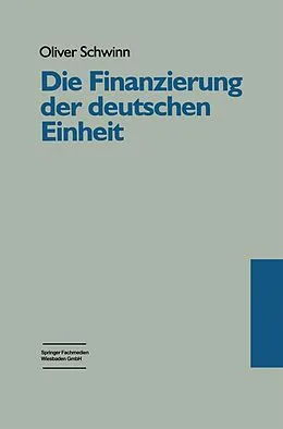E-Book (pdf) Die Finanzierung der deutschen Einheit von Oliver Schwinn