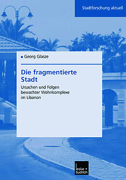 E-Book (pdf) Die fragmentierte Stadt von Georg Glasze