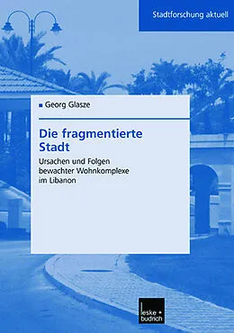 E-Book (pdf) Die fragmentierte Stadt von Georg Glasze
