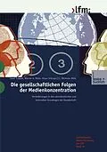 E-Book (pdf) Die gesellschaftlichen Folgen der Medienkonzentration von Josef Trappel, Werner A. Meier, Klaus Schrape