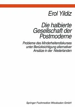E-Book (pdf) Die halbierte Gesellschaft der Postmoderne von Erol Yildiz