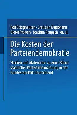 E-Book (pdf) Die Kosten der Parteiendemokratie von Rolf Ebbighausen, Christian Düpjohann, Dieter Prokein