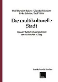 E-Book (pdf) Die multikulturelle Stadt von Wolf-Dietrich Bukow, Claudia Nikodem, Erika Schulze