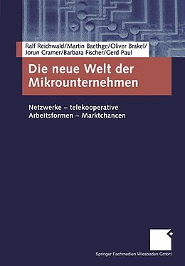 E-Book (pdf) Die neue Welt der Mikrounternehmen von Ralf Reichwald, Martin Baethge, Oliver Brakel