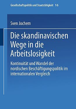 E-Book (pdf) Die skandinavischen Wege in die Arbeitslosigkeit von Sven Jochem