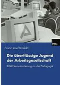 E-Book (pdf) Die überflüssige Jugend der Arbeitsgesellschaft von Franz Josef Krafeld