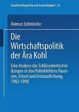E-Book (pdf) Die Wirtschaftspolitik der Ära Kohl von Reimut Zohlnhöfer