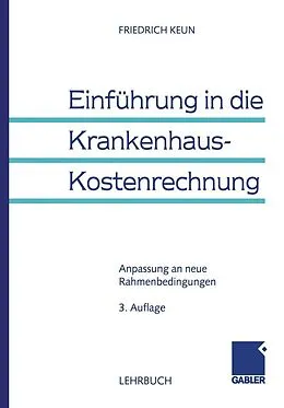 E-Book (pdf) Einführung in die Krankenhaus-Kostenrechnung von Friedrich Keun