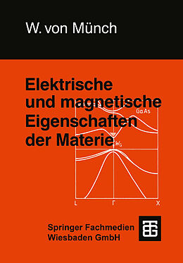 Kartonierter Einband Elektrische und magnetische Eigenschaften der Materie von Waldemar Münch