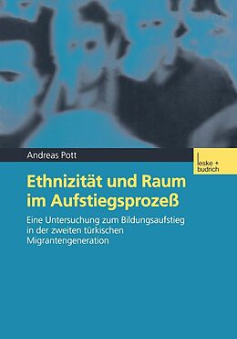 E-Book (pdf) Ethnizität und Raum im Aufstiegsprozeß von Andreas Pott
