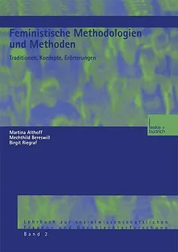 E-Book (pdf) Feministische Methodologien und Methoden von Martina Althoff, Mechthild Bereswill, Birgit Riegraf
