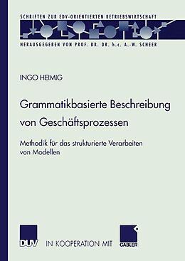 E-Book (pdf) Grammatikbasierte Beschreibung von Geschäftsprozessen von Ingo Heimig