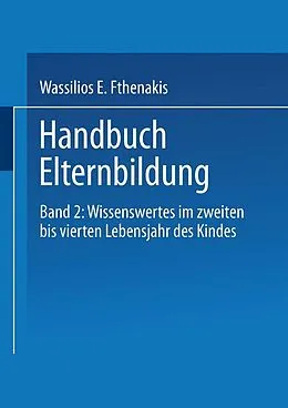 E-Book (pdf) Handbuch Elternbildung von Wassilios E. Fthenakis, Martina Eckert, Michael von Block