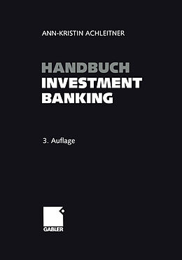 Kartonierter Einband Handbuch Investment Banking von Ann-Kristin Achleitner