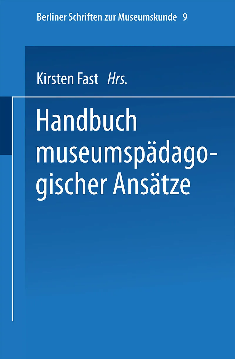 Handbuch der museumspädagogischen Ansätze