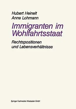 E-Book (pdf) Immigranten im Wohlfahrtsstaat von Hubert Heinelt, Anne Lohmann