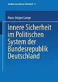 E-Book (pdf) Innere Sicherheit im Politischen System der Bundesrepublik Deutschland von Hans-Jürgen Lange