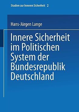 E-Book (pdf) Innere Sicherheit im Politischen System der Bundesrepublik Deutschland von Hans-Jürgen Lange